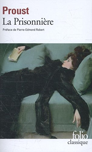 A la recherche du temps perdu. Vol. 5. La prisonnière