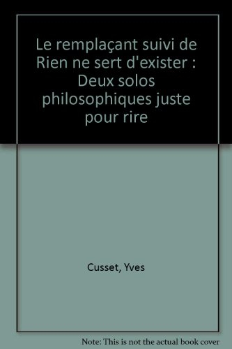 Le remplaçant. Rien ne sert d'exister