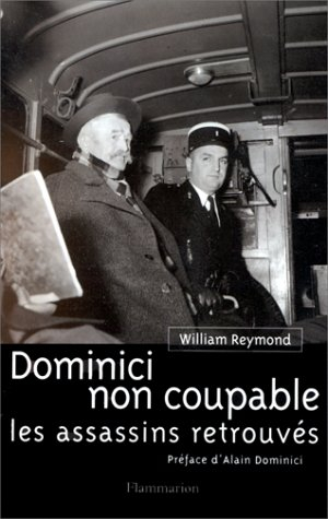 dominici non coupable: les assassins retrouvés
