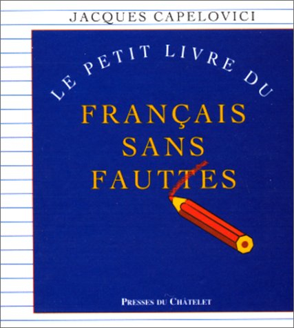 Le petit livre du français sans fautes