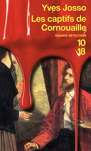 Les enquêtes de Clémence de Rosmadec. Vol. 3. Les captifs de Cornouaille
