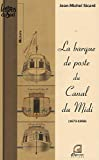 Barque de Poste du Canal du Midi (la)