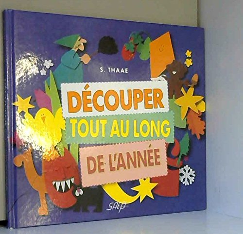 Découper tout au long de l'année