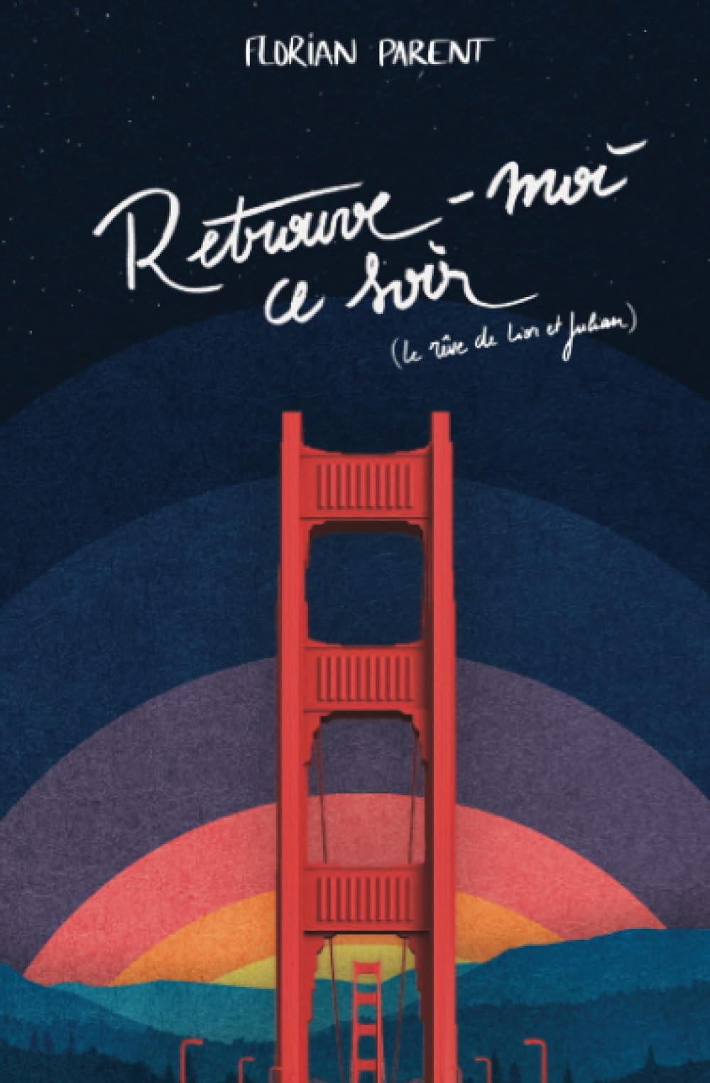 Retrouve-moi ce soir (le rêve de Lior et Julian): Une romance science-fiction d'évasion pendant le c