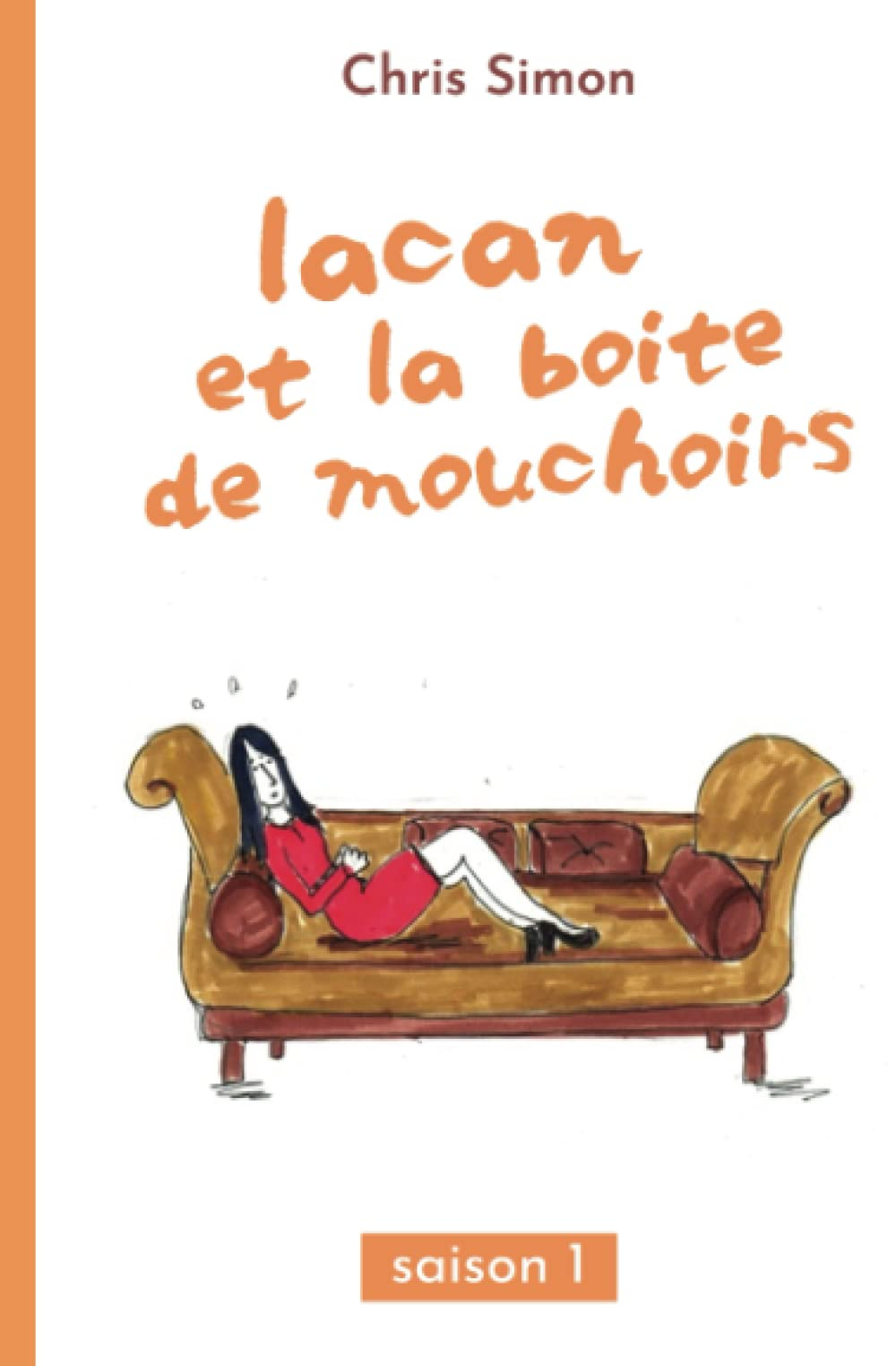 Lacan et la boîte de mouchoirs: Saison 1