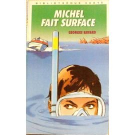 Michel fait surface