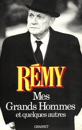 Mes grands hommes et quelques autres