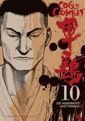 Coq de combat. Vol. 10