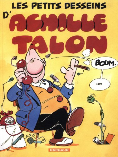 Achille Talon. Vol. 9. Les petits desseins d'Achille Talon