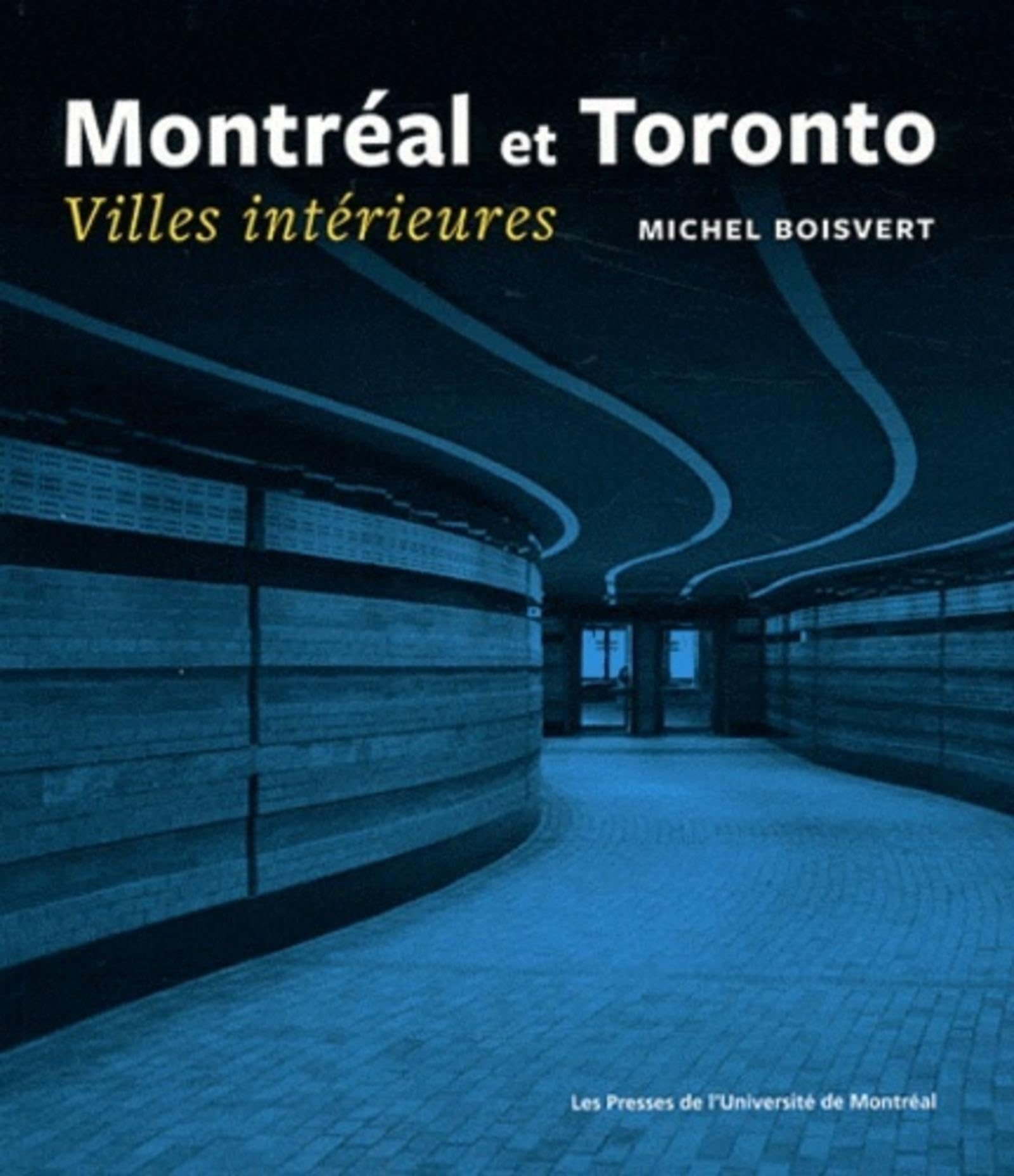 Montréal et Toronto, villes intérieures