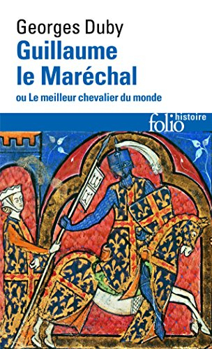Guillaume le Maréchal ou Le meilleur chevalier du monde