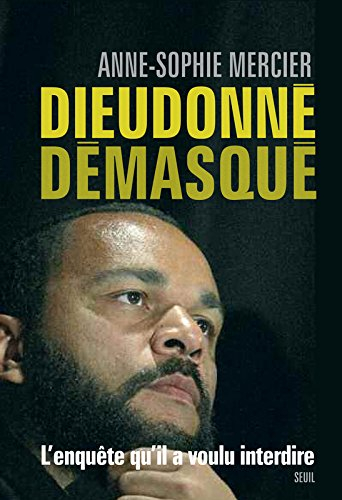 Dieudonné démasqué