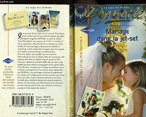 La saga de DeWilde. Mariage dans la jet-set