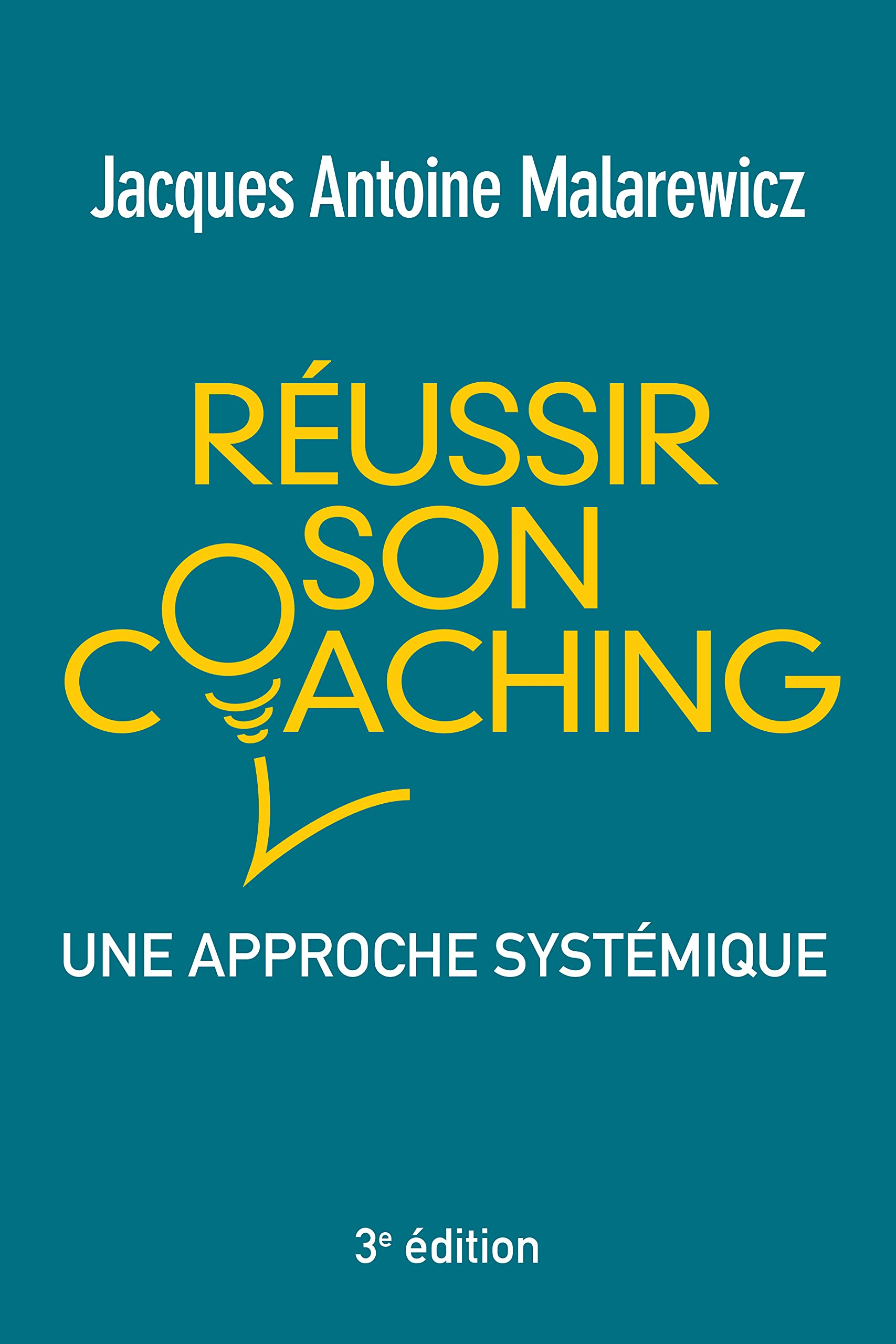 Réussir son coaching : une approche systémique