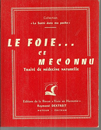 le foie, ce méconnu