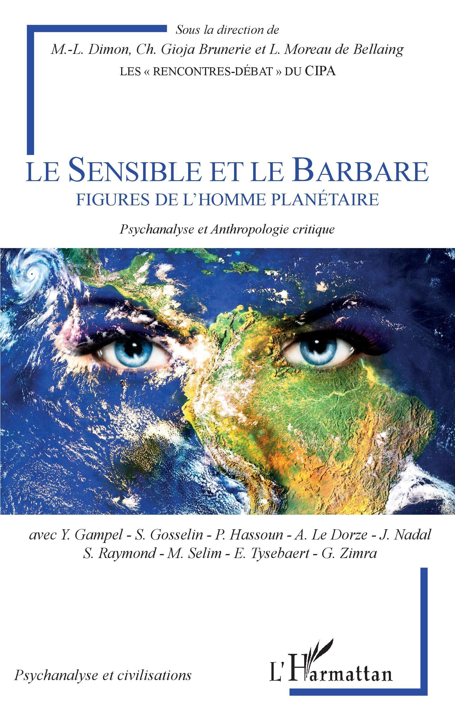 Le sensible et le barbare : figures de l'homme planétaire : psychanalyse et anthropologie critique