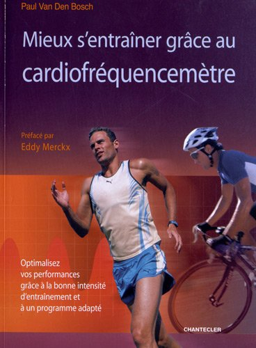 Mieux s'entraîner grâce au cardiofréquencemètre : optimalisez vos performances grâce à la bonne inte