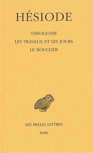 Théogonie. Les travaux et les jours. Le bouclier
