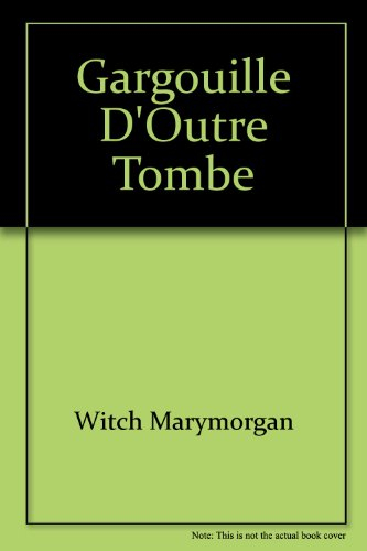 Gargouille d'Outre Tombe