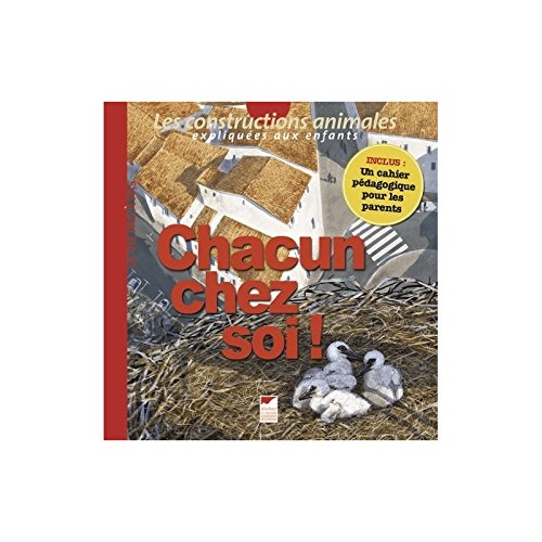 Chacun chez soi : les constructions animales expliquées aux enfants