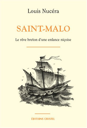 Saint-Malo : le rêve breton d'une enfance niçoise