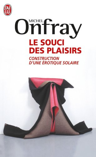 Le souci des plaisirs : construction d'une érotique solaire