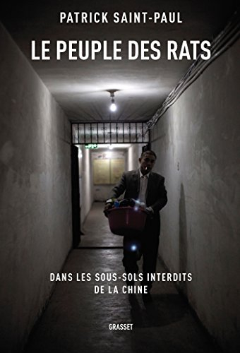 Le peuple des rats : dans les sous-sols interdits de la Chine