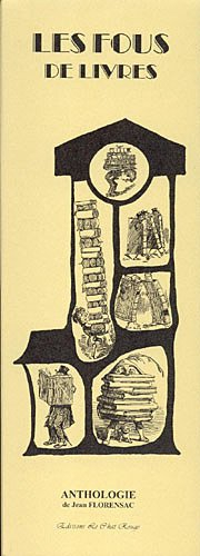 Les fous de livres : anthologie