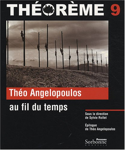 Théo Angelopoulos : au fil du temps
