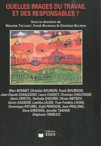 Revue internationale de psychosociologie, n° 39. Quelles images du travail et des responsables ?