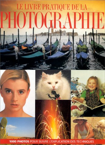 Le livre pratique de la photographie