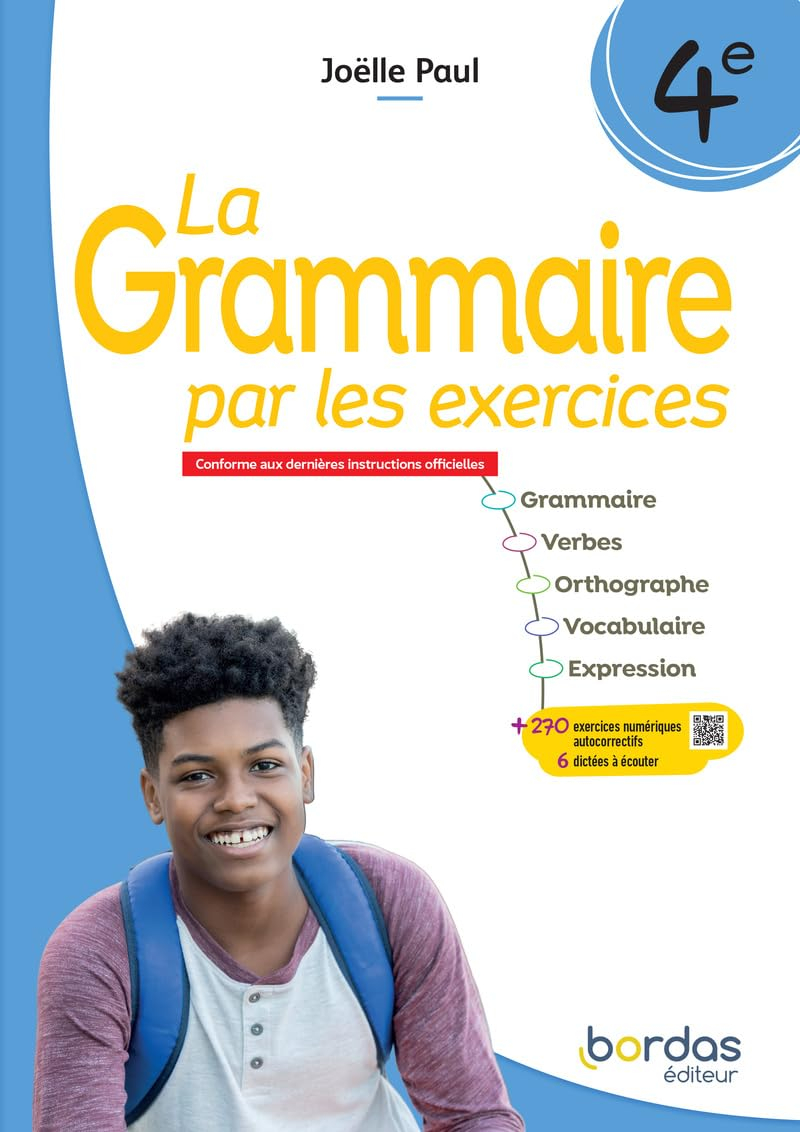La grammaire par les exercices, 4e : conforme aux dernières instructions officielles : cahier d'exer