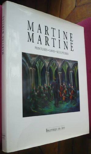 Martine Martine : peintures, lavis et sculptures
