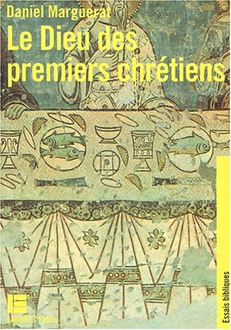 Le Dieu des premiers chrétiens