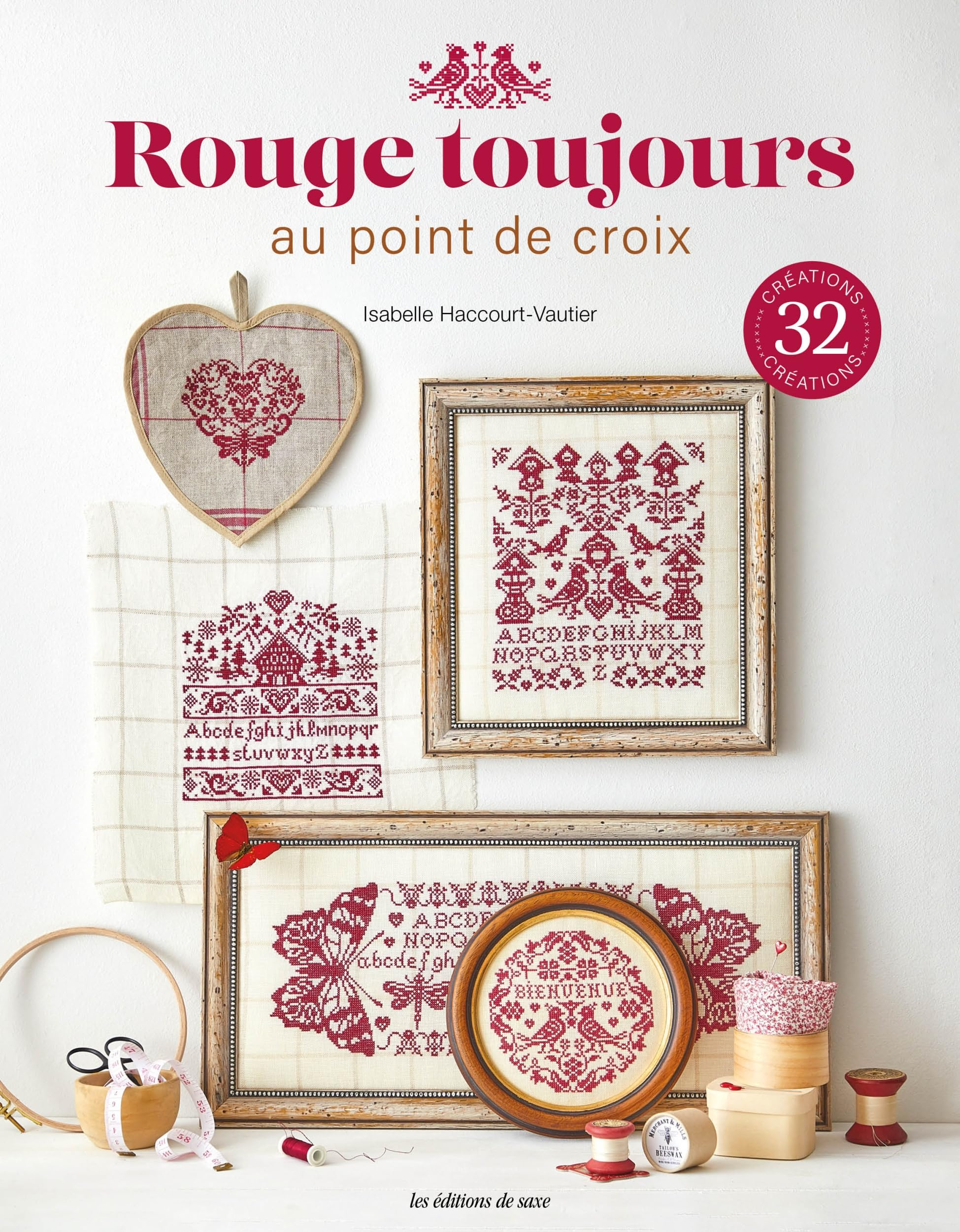 Rouge toujours : au point de croix : 32 créations