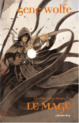 Le chevalier-mage. Vol. 2. Le mage