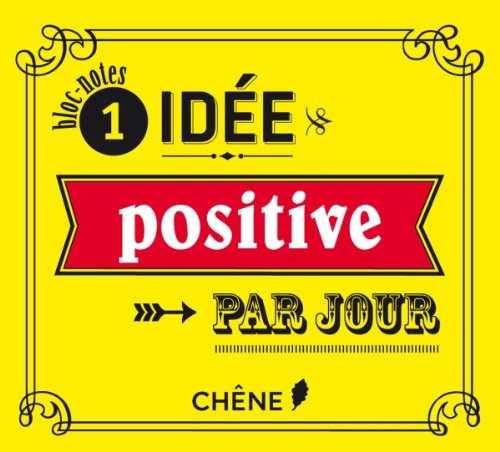 1 idée positive par jour : bloc-notes