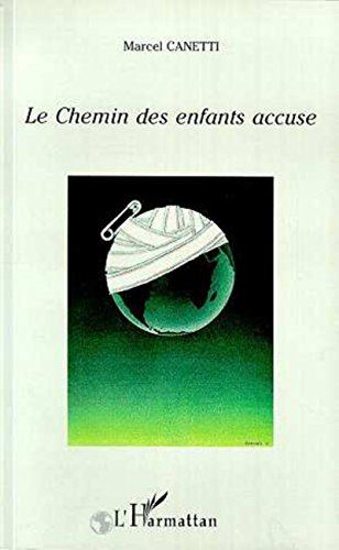 Le Chemin des enfants accuse
