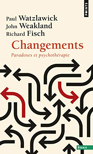 Changements : paradoxes et psychothérapie