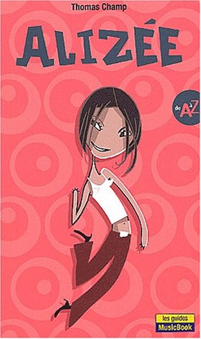 Alizée de A à Z