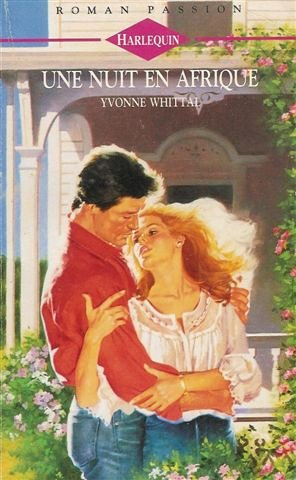 une nuit en afrique : collection : harlequin roman passion n, 78