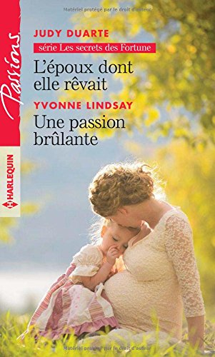 L'époux dont elle rêvait : les secrets des Fortune. Une passion brûlante
