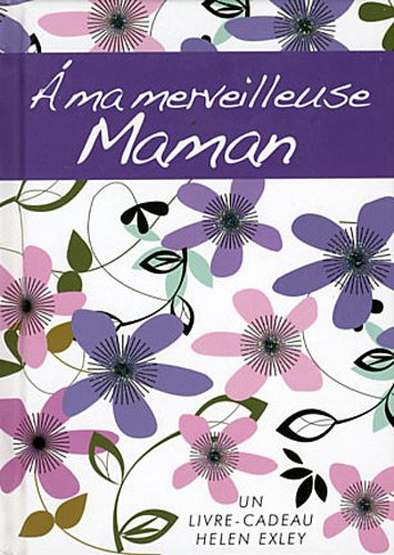 A ma merveilleuse maman