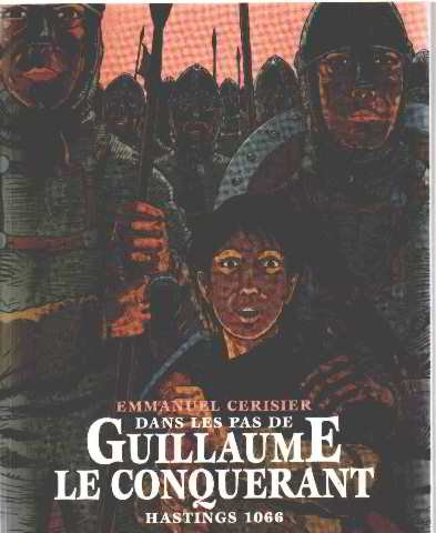 dans les pas de guillaume le conquérant : hastings 1066