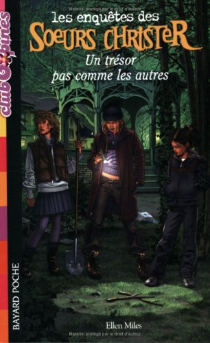 Les enquêtes des soeurs Christer. Vol. 2. Un trésor pas comme les autres