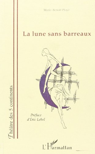 La lune sans barreaux