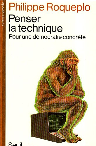 Penser la technique, pour une démocratie concrète