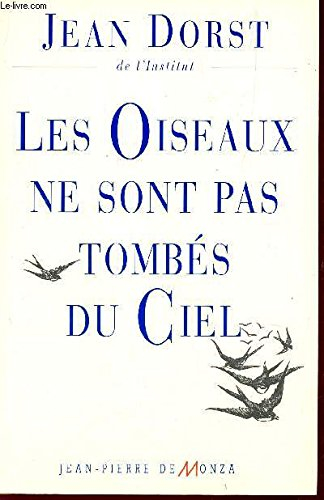 les oiseaux ne sont pas tombés du ciel
