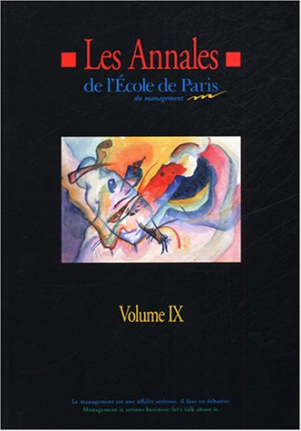 Les annales de l'Ecole de Paris du management. Vol. 9. Travaux de l'année 2002