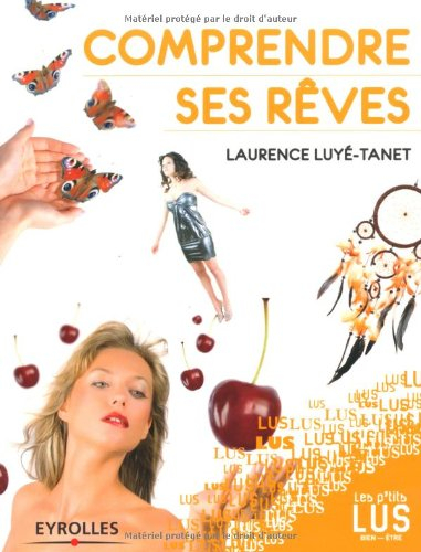 Comprendre ses rêves : mode d'emploi